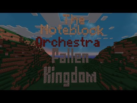 The Noteblock Orchestra - Fallen Kingdom - Noteblock Orchestra