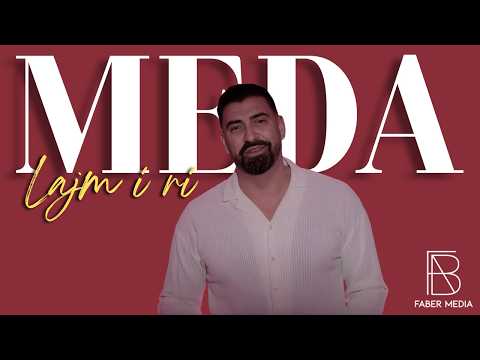 Meda - Lajm i Ri