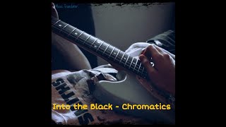 Into the Black - Chromatics | Legenda/Tradução