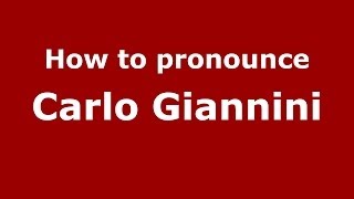 How to pronounce Carlo Giannini