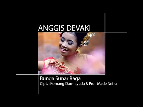 Anggis Devaki  - Bunga Sunar Raga