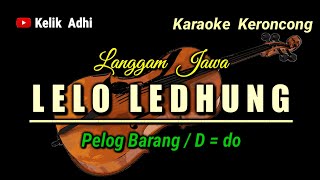 Download lagu TAK LELO LEDHUNG // KARAOKE KERONCONG LANGGAM JAWA mp3
