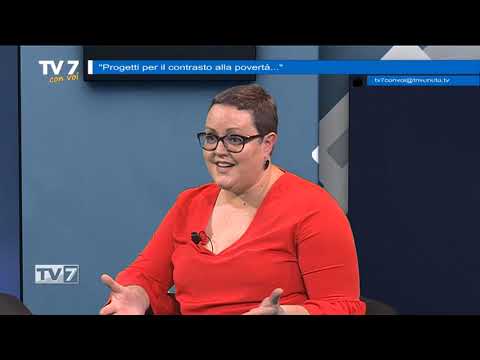 Tv7 con Voi del 10/7/2019 - Progetti per il contrasto alla povertà (3 di 3)
