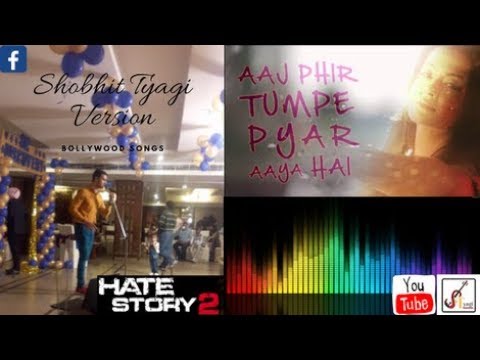 Aaj Phir | Hate Story 2 | My Version