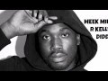 HOT NEW Meek Mill ft. R Kelly , Diddy Type Beat ...