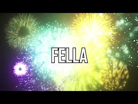 HAPPY BIRTHDAY FELLA