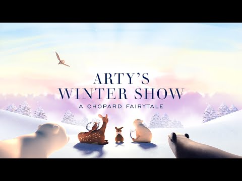 ARTY’S WINTER SHOW - A Chopard Fairytale