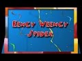 Eency Weency Spider