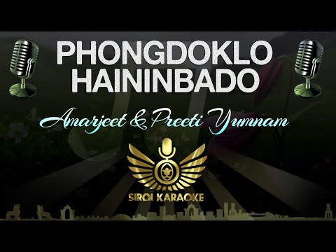 Amarjeet & Preeti Yumnam - Phongdoklo Hainingbado (Manipuri Karaoke | Instrumental | Track)