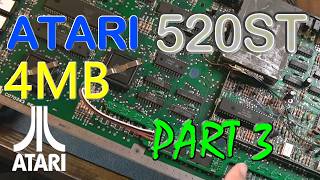 Early Atari ST RAM Upgrade (Part 3)