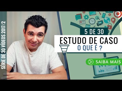 Você sabe O Que é Estudo de Caso ? ☝ Aprenda agora!