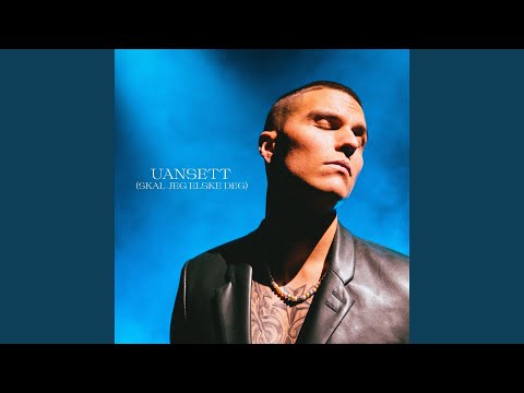 Uansett (Skal jeg elske deg)