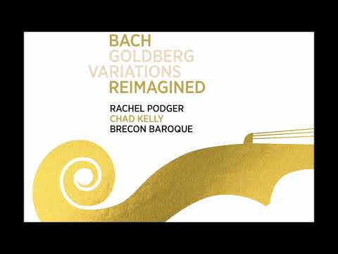 J. S.  Bach - The Goldberg Variations Reimagined - R. Podger