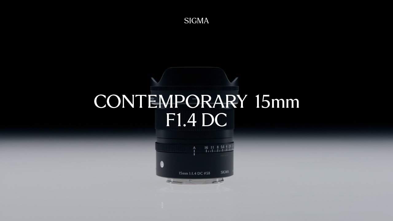 Sigma 15mm f/1.4 DC Contemporary for Sony E