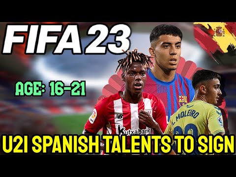 FIFA 23: SPANISH WONDERKIDS TO SIGN ON CAREER MODE! (U21)