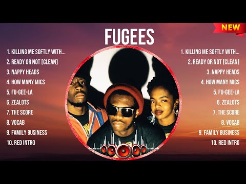 Fugees Greatest Hits Full Album ▶️ Top Songs Full Album ▶️ Top 10 Hits of All Time