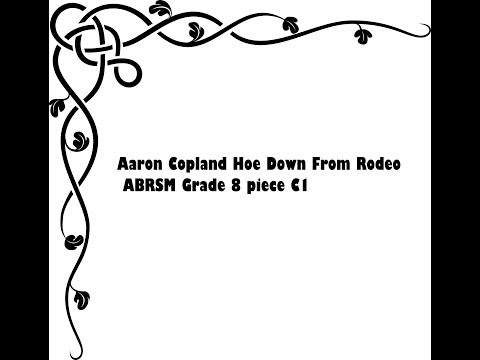 Aaron Copland Hoe Down From Rodeo ABRSM Grade 8 piece C1
