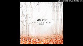 Mark Stent ft Alley - Peace of Mind