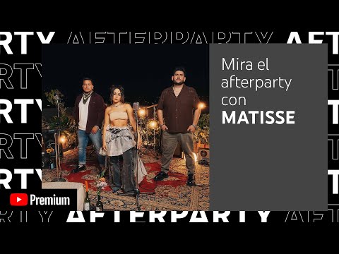 Matisse "No Disponible" Afterparty