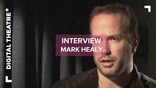 Mark Healy Interview - Far From the Madding Crowd | on Writing | Digital Theatre+ video