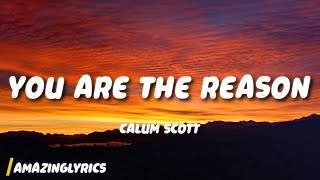 Download lagu Calum Scott - You Are The Reason mp3
