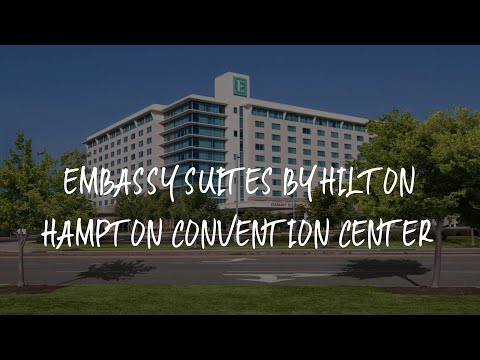 Embassy Suites by Hilton Hampton Convention Center Review - Hampton , United States of America