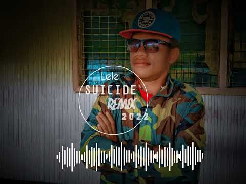 LELE [SUICIDE REMIX] 2022 . young Davie.