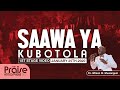 SsaawaYakubotola Wilsongsug Wilson W Muwanguzi