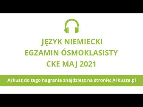 Egzamin ósmoklasisty 2021 język niemiecki nagranie