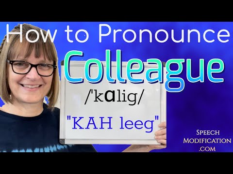 How to Pronounce Colleague