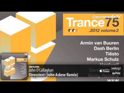 John O'Callaghan - Stresstest (John Askew Remix) (Trance 75 - 2012, Vol. 2 preview)