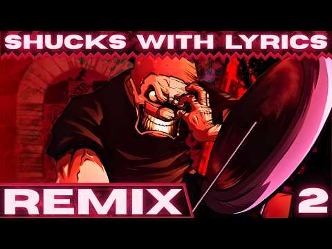 Shucks with Lyrics² REMIX (Raim Mix ft. Luke_Goji, AFK Drummer, RedTV)