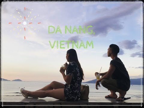Da Nang, Vietnam | 2018 (7:20 - 11:20 no sounds)