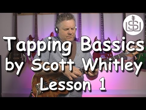 Tapping Bassics Lesson 1 - bass lesson by Scott Whitley
