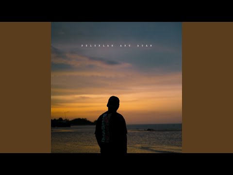 Peluklah Aku Ayah (feat. Near, Ape Napsor) (Chill Version)