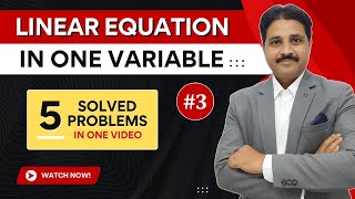 LINEAR EQUATION IN ONE VARIABLE 5 SOLVED PROBLEMS (PART 3) @TIKLESACADEMY