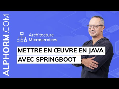 Mettre en œuvre en Java avec SpringBoot sous Architecture Microservices