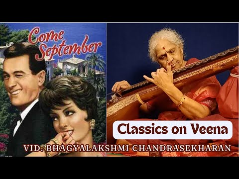 Come September | Cover (Full Version) | Classics On Veena | Vid. Bhagyalakshmi Chandrasekharan