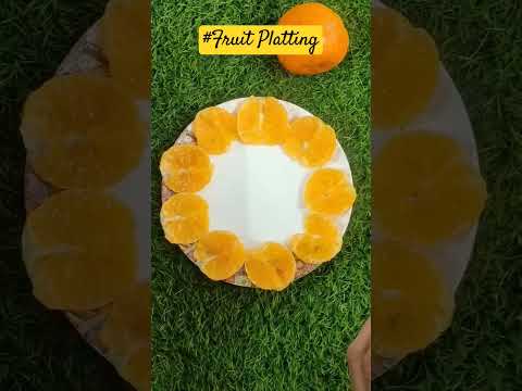 Fruit Platting🍊#viral #shortsfeed #youtubeshorts #trending #shorts