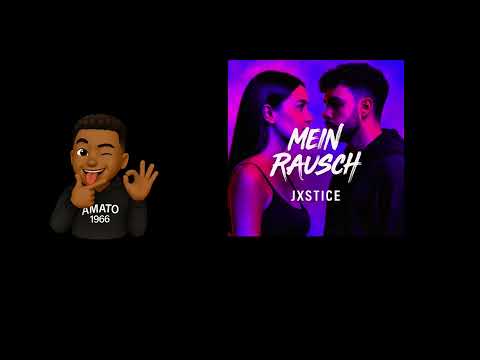 Mein Rausch - JXSTICE