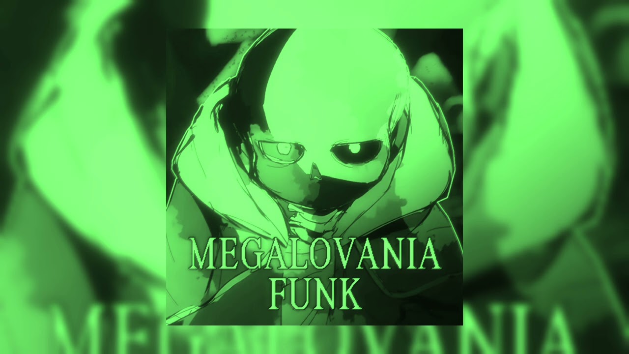 MEGALOVANIA FUNK (SPED UP)