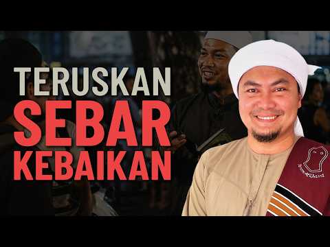 Sebar Kebaikan Walaupun Diri Belum Baik - Ustaz Jafri Abu Bakar