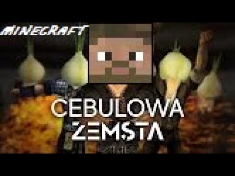 MINECRAFT - CEBULOWA ZEMSTA - GOTHIC REMIX (PARODIA)