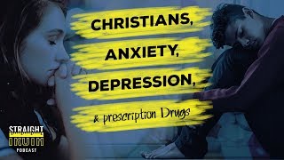 Christians, Anxiety, Depression and Prescription Medication
