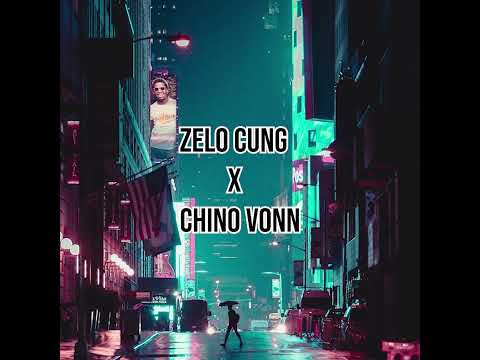 Chino Vonn-HEARTBREAK ANNIVERSARY Remix Ft Zelo Cung(Official Audio)