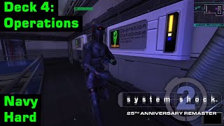 System Shock 2: 25th Anniversary Remaster | Navy, Hard | Deck 4: Operations