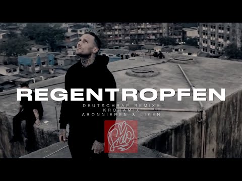 KONTRA K & SIDO feat. KOOL SAVAS, SAMRA, CAPITAL BRA - REGENTROPFEN (prod. KronaBeatz)