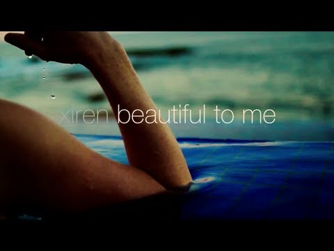 Xiren -- Beautiful to Me (New Single 2013) - Official Music Video [HD]