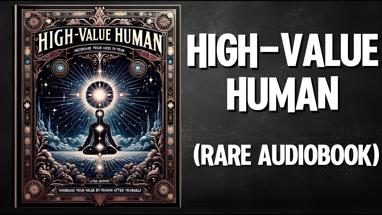 High-Value Human - Increase Your Value by Looking After Yourself Audiobook