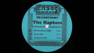 Rexanthony - The Rapture (Mental Miracle Rmx)